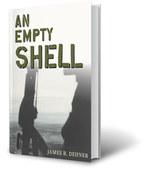An Empty Shell by author James Dehner. Tactical 16 Books.