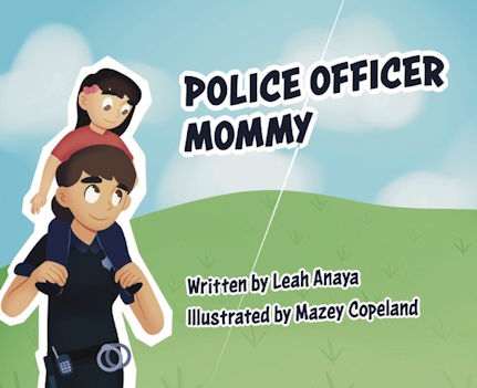 Police Officer Mommy by Leah Anaya. Tactical 16 Books.
