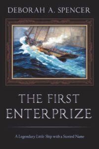 The First Enterprize by Deborah Spencer. T16 Books.