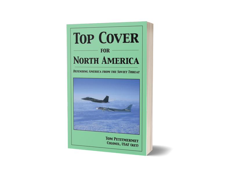 Top Cover for North America by Ret. Col. Tom Petitmermet. Tactical 16 Books.