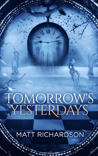 Tomorrow's Yesterdays by author Matt Richardson. Tactical 16 Books.