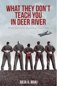 What They Don't Teach You In Deer River by author Julia A. Maki. T16 Books.