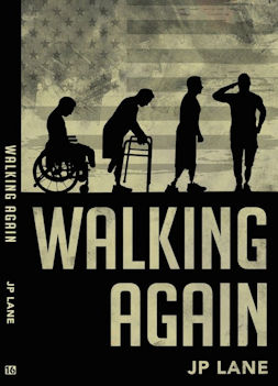 Walking Again by author JP Lane. Tactical 16 Books.