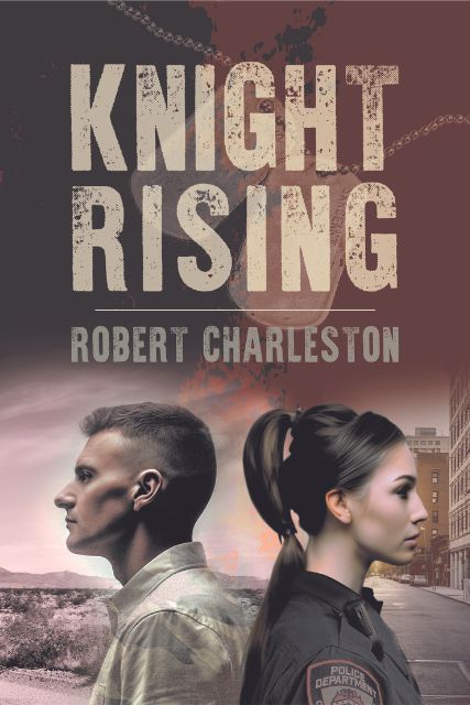 Knight Rising by author Robert Charleston. T16 Books.