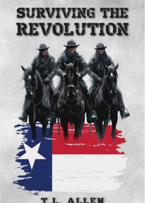 Surviving the Revolution by author TL Allen. T16 Books.