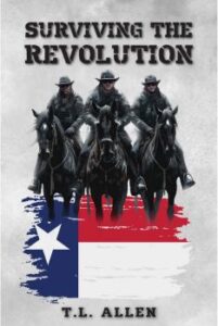 Surviving the Revolution by author TL Allen. T16 Books.