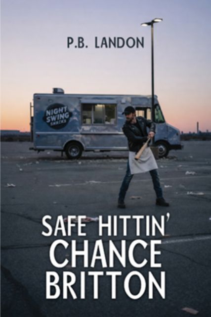 Safe Hittin' Chance Britton by author P.B. Landon. T16 books specializing in veterans publishing, military publishing, veterans books and military books.