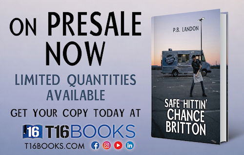 PreSale image for Safe Hittin' Chance Britton by author P.B. Landon. T16 books specializing in veterans publishing, military publishing, veterans books and military books.