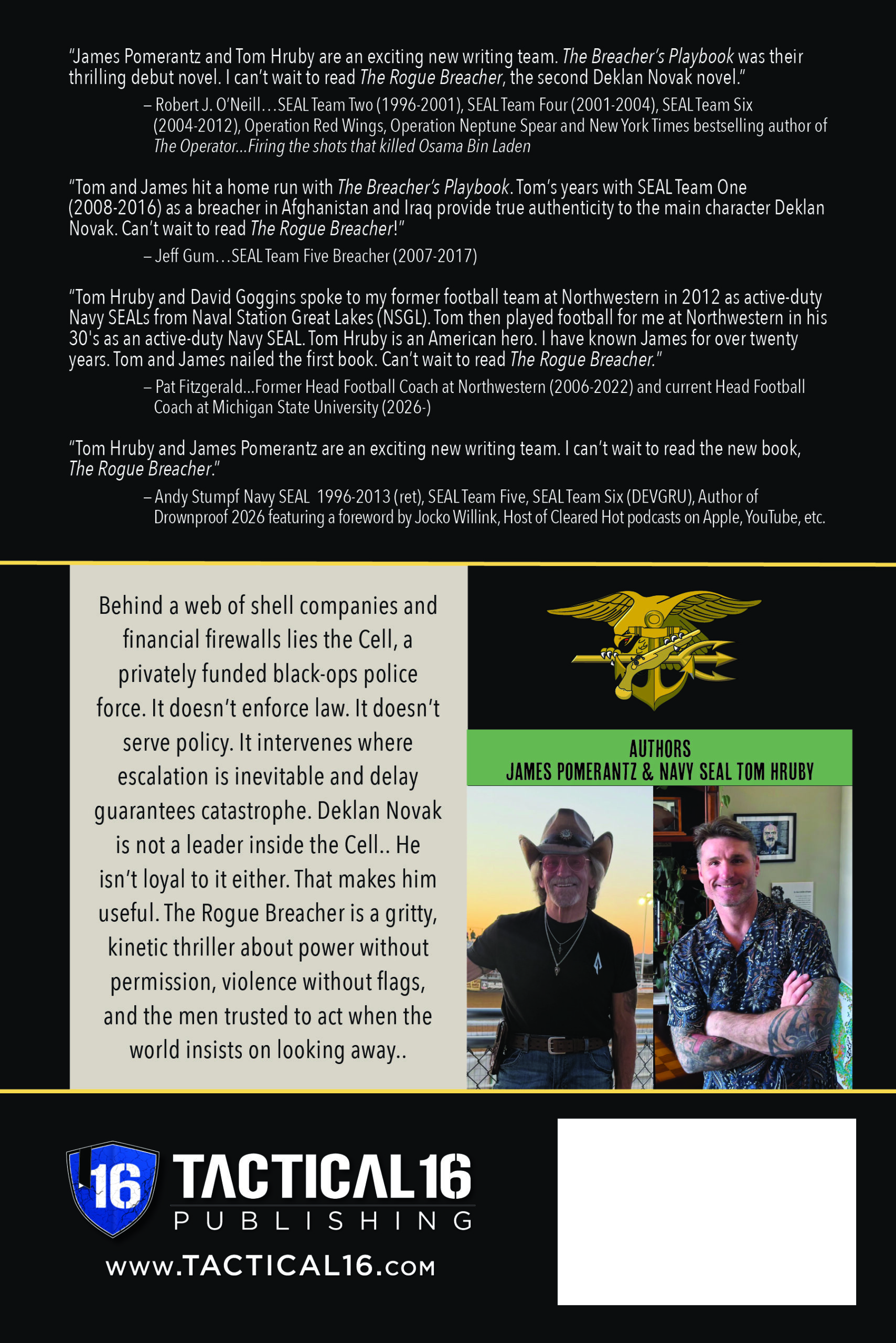 The Rogue Breacher, A Deklan Novak Novel by authors James Pomerantz and Tom Hruby. T16 Books specializes in veteran publishing, military publishing and military memoirs.